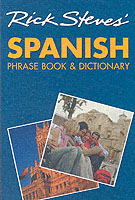 Rick Steves' Spanish Phrase Book & Dictionary (Rick Steves' Spanish Phrase Book & Dictionary)