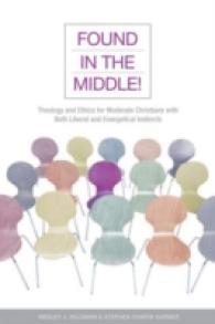 Found in the Middle! : Theology and Ethics for Christians Who Are Both Liberal and Evangelical