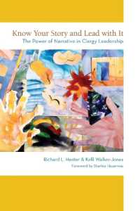 Know Your Story and Lead with It : The Power of Narrative in Clergy Leadership