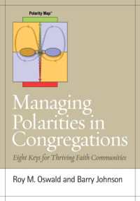 Managing Polarities in Congregations : Eight Keys for Thriving Faith Communities