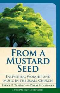 From a Mustard Seed : Enlivening Worship and Music in the Small Church (Vital Worship Healthy Congregations)
