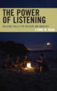 The Power of Listening : Building Skills for Mission and Ministry