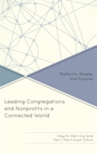 Leading Congregations and Nonprofits in a Connected World : Platforms, People, and Purpose