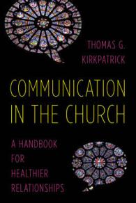 Communication in the Church : A Handbook for Healthier Relationships
