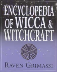 Encyclopedia of Wicca and Witchcraft (Nestle Nutrition Workshop Series: Clinical and Performance Program)