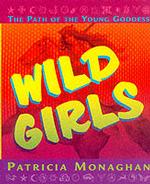 Wild Girls : The Path of the Young Goddess