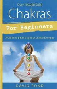 Chakras for Beginners : A Guide to Balancing Your Chakra Energies (Llewellyn's for Beginners)