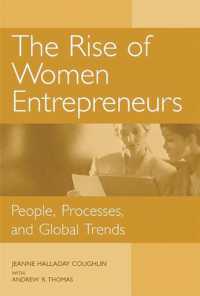 The Rise of Women Entrepreneurs : People, Processes, and Global Trends