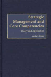 Strategic Management and Core Competencies : Theory and Application