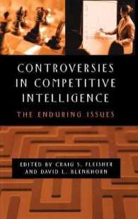 Controversies in Competitive Intelligence : The Enduring Issues