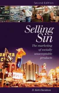 Selling Sin : The Marketing of Socially Unacceptable Products （2ND）