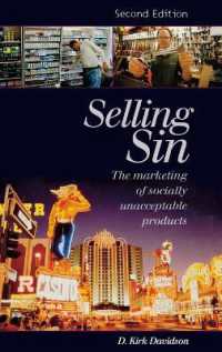 Selling Sin : The Marketing of Socially Unacceptable Products （2ND）