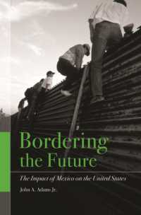 Bordering the Future : The Impact of Mexico on the United States