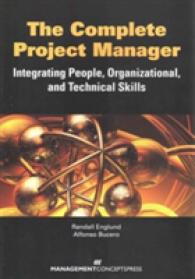 The Complete Project Manager : Integrating People, Organizational, and Technical Skills