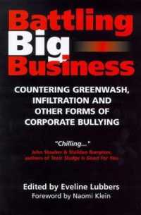 Battling Big Business : Countering Greenwash, Infiltration, and Other Forms of Corporate Bullying