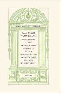 The First Flowering : Bruce Rogers at the Riverside Press, 1896-1912