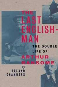 The Last Englishman : The Double Life of Arthur Ransome