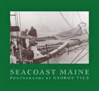 Seacoast Maine : Photographs by George Tice