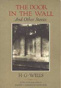 The Door in the Wall : And Other Stories