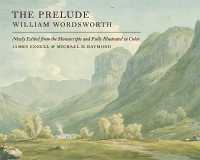 The Prelude : Newly Edited from the Manuscripts and Fully Illustrated in Color