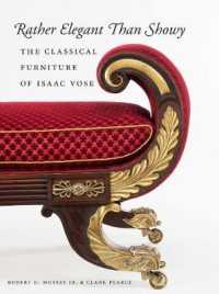 Rather Elegant than Showy : The Classical Furniture of Isaac Vose