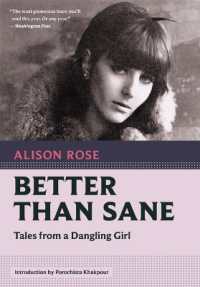 Better than Sane : Tales from a Dangling Girl (Nonpareil Books)