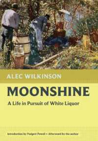Moonshine : A Life in Pursuit of White Liquor (Nonpareil Books)