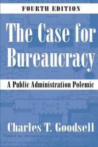 The Case for Bureaucracy : A Public Administration Polemic （4TH）