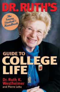 Dr. Ruth's Guide to College Life : The Savvy Student's Handbook