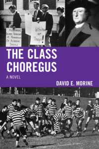 The Class Choregus : A Novel