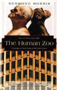 The Human Zoo : A Zoologist's Classic Study of the Urban Animal