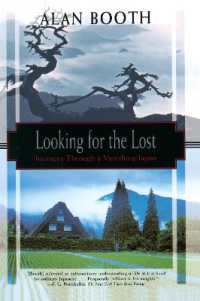 Looking for the Lost: Journeys through a Vanishing Japan