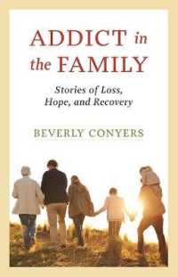 Addict in the Family : Stories of Loss, Hope, and Recovery