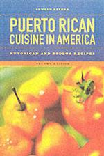 Puerto Rican Cuisine in America : Nuyorican and Bodega Recipes （2ND）
