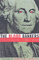 The Blood Bankers : Tales from the Global Underground Economy