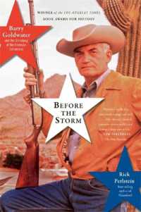 Before the Storm : Barry Goldwater and the Unmaking of the American Consensus