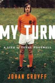 My Turn : A Life of Total Football