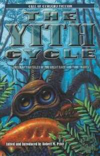 The Yith Cycle : Lovecraftian Tales of the Great Race and Time Travel (Call of Cthulhu Fiction)