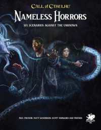 Nameless Horrors : Six Scenarios Across Time against the Unknown （2ND）