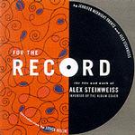 For the Record : The Life & Work of Alex Steinweiss （1ST）
