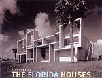 Paul Rudolph : The Florida Houses