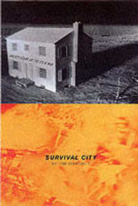 核の恐怖とアメリカ都市の想像力<br>Survival City : Adventures among the Ruins of Atomic America
