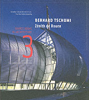 Bernard Tschumi/Zenith De Rouen (Source Books in Architecture)
