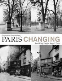 Paris Changing : Revisiting Eugene Atget's Paris