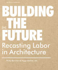 Building (in) the Future : Recasting Labor in Architecture