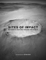 Sites of Impact : Meteorite Craters from around the World