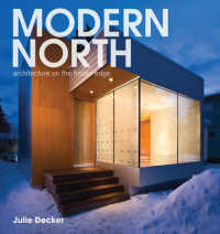 Modern North : Architecture on the Frozen Edge （1ST）