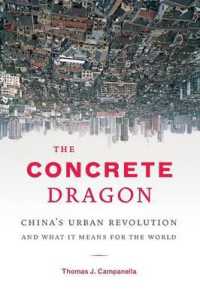 The Concrete Dragon : China's Urban Revolution and What it Means for the World