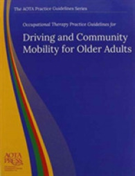 Occupational Therapy Practice Guidelines for Driving and Community Mobility for Older Adults (The Aota Practice Guidelines Series)