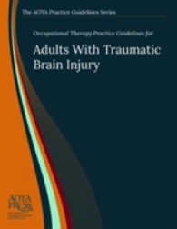 Occupational Therapy Practice Guidelines for Adults with Traumatic Brain Injury （2ND）
